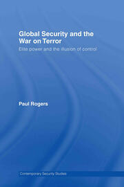 Global Security and the War on Terror: Elite Power and the Illusion of Control book cover
