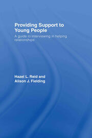 Providing Support to Young People: A Guide to Interviewing in Helping Relationships book cover