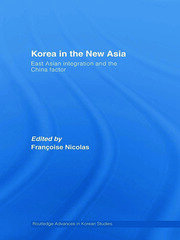 Korea in the New Asia: East Asian Integration and the China Factor book cover