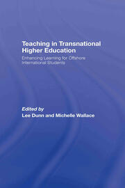 Teaching in Transnational Higher Education: Enhancing Learning for Offshore International Students book cover