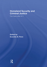Homeland Security and Criminal Justice: Five Years After 9/11 book cover