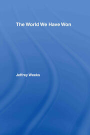 The World We Have Won: The Remaking of Erotic and Intimate Life book cover