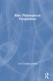 Risk: Philosophical Perspectives book cover