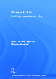 Finance in Asia: Institutions, Regulation and Policy book cover