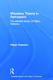 Monetary Theory in Retrospect: The Selected Essays of Filippo Cesarano book cover