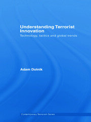 Understanding Terrorist Innovation: Technology, Tactics and Global Trends book cover