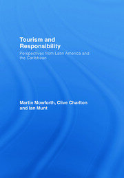 Tourism and Responsibility: Perspectives from Latin America and the Caribbean book cover