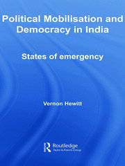 Political Mobilisation and Democracy in India: States of Emergency book cover