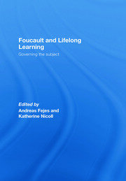 Foucault and Lifelong Learning: Governing the Subject book cover