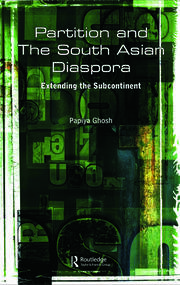 Partition and the South Asian Diaspora: Extending the Subcontinent book cover
