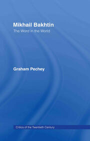 Mikhail Bakhtin: The Word in the World book cover