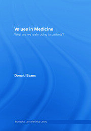 Values in Medicine: What are We Really Doing to Patients? book cover