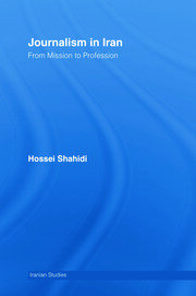 Journalism in Iran: From Mission to Profession book cover