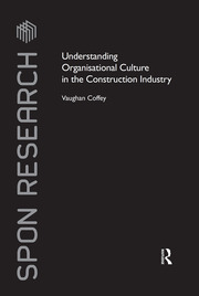 Understanding Organisational Culture in the Construction Industry book cover