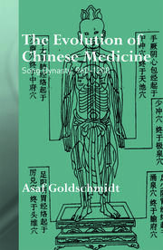 The Evolution of Chinese Medicine: Song Dynasty, 960–1200 book cover