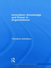 Innovation, Knowledge and Power in Organizations book cover