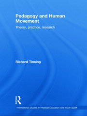 Pedagogy and Human Movement: Theory, Practice, Research book cover