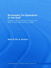 Economic Co-Operation in the Gulf: Issues in the Economies of the Arab Gulf Co-Operation Council States book cover