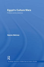 Egypt's Culture Wars: Politics and Practice book cover