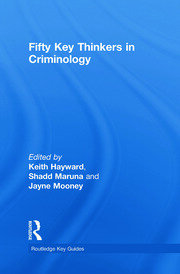 Fifty Key Thinkers in Criminology book cover