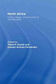 North Africa: Politics, Region, and the Limits of Transformation book cover