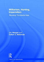 Militarism, Hunting, Imperialism: 'Blooding' The Martial Male book cover