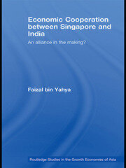Economic Cooperation between Singapore and India: An Alliance in the Making? book cover