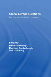 China-Europe Relations: Perceptions, Policies and Prospects book cover