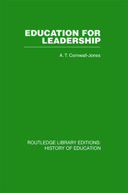 Education For Leadership: The International Administrative Staff Colleges 1948-1984 book cover