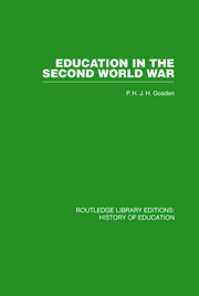 Education in the Second World War: A Study in policy and administration book cover