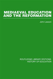 Mediaeval Education and the Reformation book cover