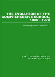 The Evolution of the Comprehensive School: 1926-1972 book cover