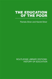 The Education of the Poor: The History of the National School 1824-1974 book cover