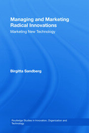Managing and Marketing Radical Innovations: Marketing New Technology book cover