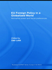 EU Foreign Policy in a Globalized World: Normative power and social preferences book cover