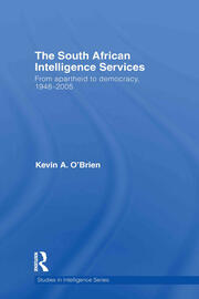 The South African Intelligence Services: From Apartheid to Democracy, 1948-2005 book cover