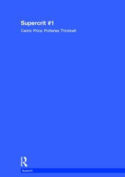 Cedric Price: Potteries Thinkbelt: SuperCrit #1 book cover