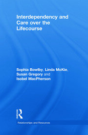 Interdependency and Care over the Lifecourse book cover