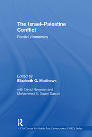 The Israel-Palestine Conflict: Parallel Discourses book cover