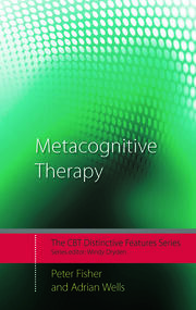 Metacognitive Therapy: Distinctive Features book cover