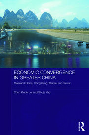 Economic Convergence in Greater China: Mainland China, Hong Kong, Macau and Taiwan book cover