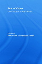 Fear of Crime: Critical Voices in an Age of Anxiety book cover