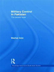 Military Control in Pakistan: The Parallel State book cover