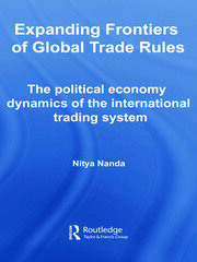 Expanding Frontiers of Global Trade Rules: The Political Economy Dynamics of the International Trading System book cover