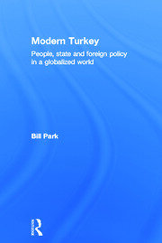 Modern Turkey: People, State and Foreign Policy in a Globalised World book cover