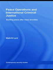 Peace Operations and International Criminal Justice: Building Peace after Mass Atrocities book cover