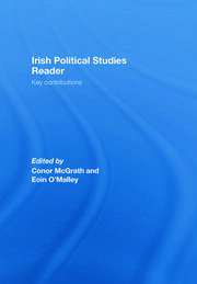 Irish Political Studies Reader: Key Contributions book cover