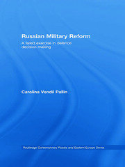 Russian Military Reform: A Failed Exercise in Defence Decision Making book cover