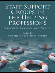Staff Support Groups in the Helping Professions: Principles, Practice and Pitfalls book cover