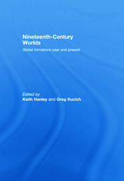 Nineteenth-Century Worlds: Global formations past and present book cover